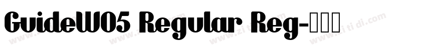 GuideW05 Regular Reg字体转换